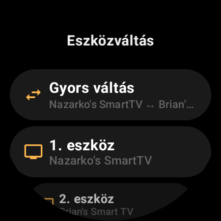 Az „Eszközváltás” képernyő két Android TV közötti „Gyors váltás” funkcióval, valamint „1. eszköz” és „2. eszköz” hellyel