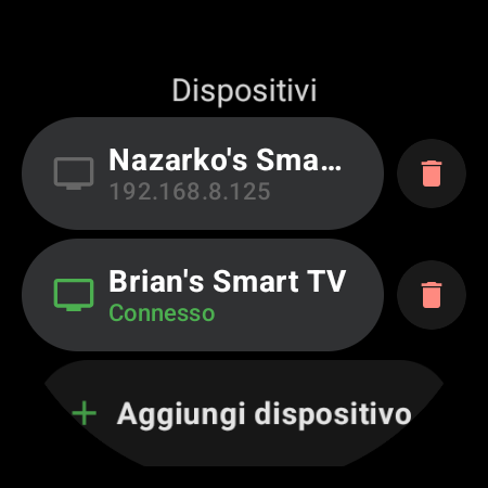 Elenco Dispositivi di TV Remote su un orologio Wear OS con due Android TV abbinate, una connessa in verde e l’altra salvata tramite il suo IP, e la voce «Aggiungi dispositivo»
