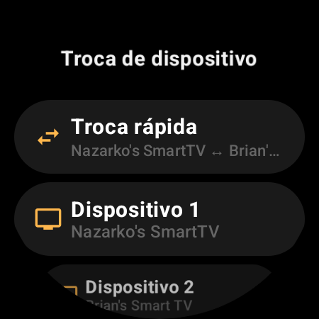 Tela Troca de dispositivo com a Troca rápida alternando entre duas Android TVs, além dos espaços Dispositivo 1 e Dispositivo 2